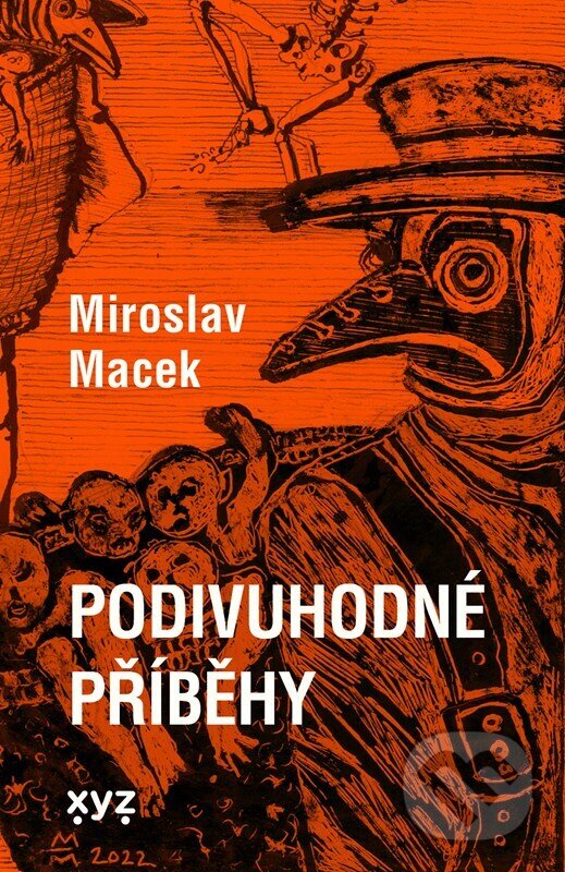 Levně Podivuhodné příběhy - Miroslav Macek - kniha z kategorie Detektívky, trilery a horory