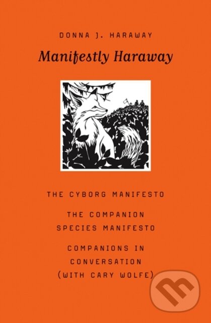 Levně Manifestly Haraway - Donna J. Haraway - kniha z kategorie Filozofia