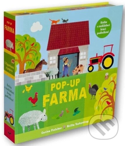 Levně Pop-up Farma (Kniha s rozkládací hrací podložkou) - Corina Fletcher, Britta Teckentrup (ilustrátor) - kniha z kategorie Beletria