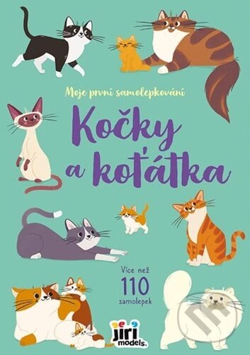 Levně Moje první samolepkování Kočky a koťátka - kniha z kategorie Samolepky