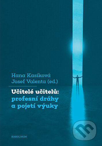 E-kniha: Učitelé učitelů (Hana Kasíková). Karolinum, 2025