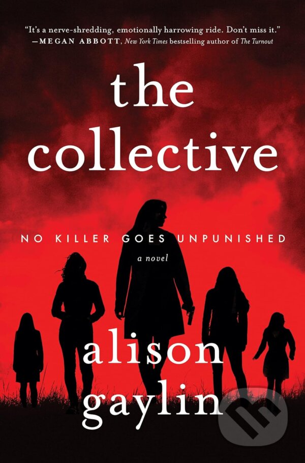 Levně The Collective (A Novel) - Alison Gaylin - kniha z kategorie Beletria