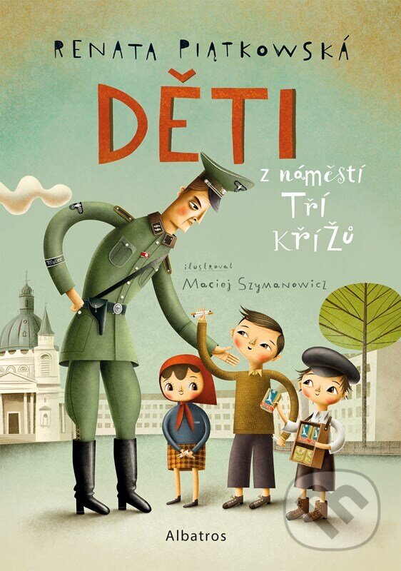 Děti z náměstí Tří křížů koupíte na Martinus.cz