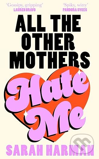 All The Other Mothers Hate Me koupíte na Martinus.cz