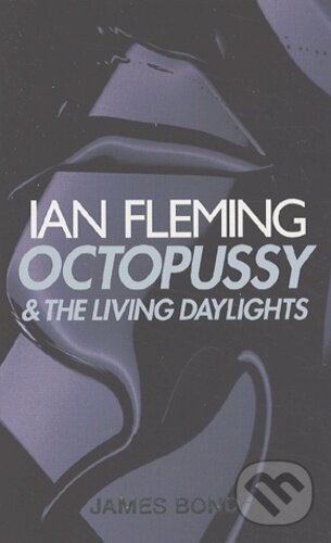 Levně Octopussy and The Living Daylights (James Bond 007) - kniha z kategorie Beletria