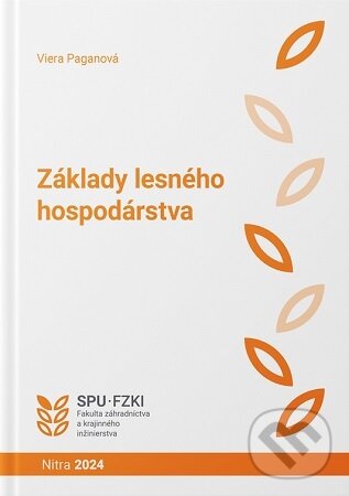 Levně Základy lesného hospodárstva - Viera Paganová - kniha z kategorie Stavebníctvo