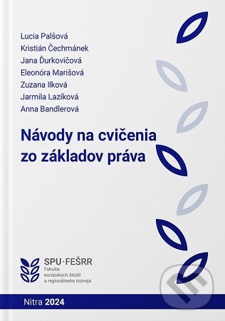 Levně Návody na cvičenia zo základov práva - Lucia Palšová - kniha z kategorie Správne právo