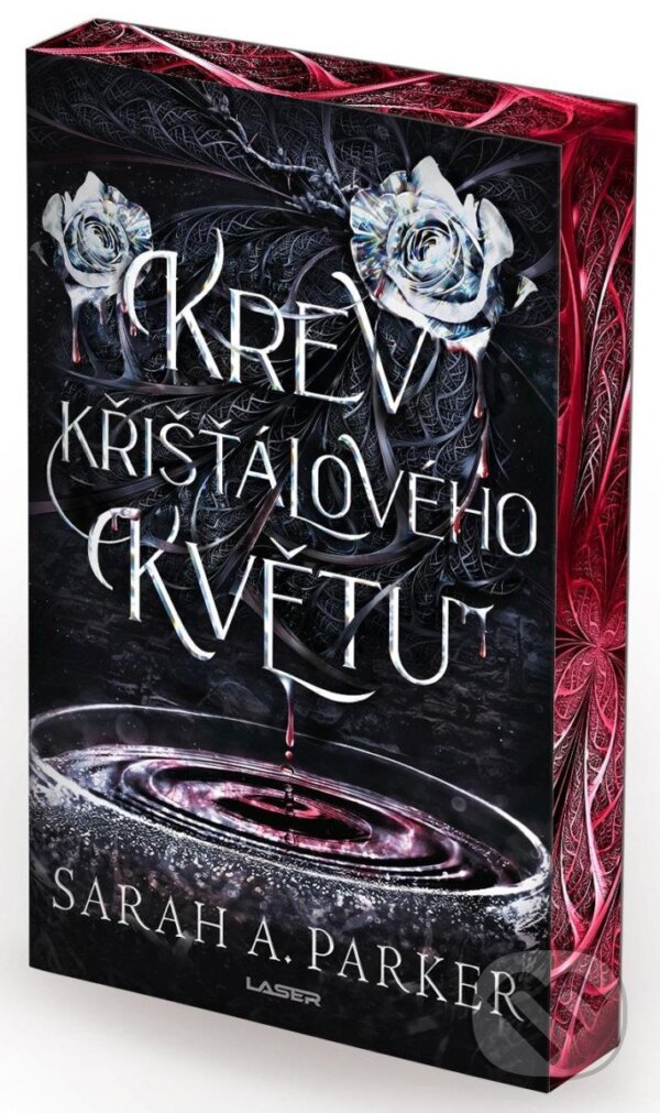 Kniha: Krev křišťálového květu - limitovaná edice (Sarah A. Parker). Laser books, 2025