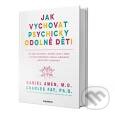 Kniha: Jak vychovat psychicky odolné děti (Daniel Amen). vydavateľ neuvedený