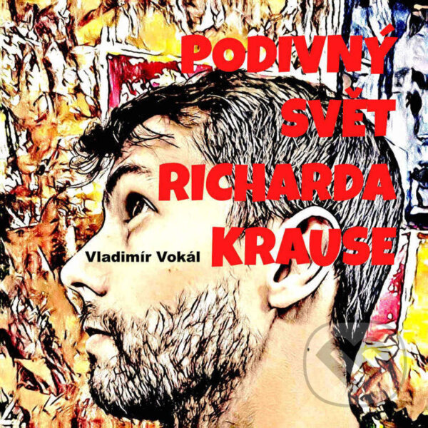 Kniha Podivný svět Richarda Krause