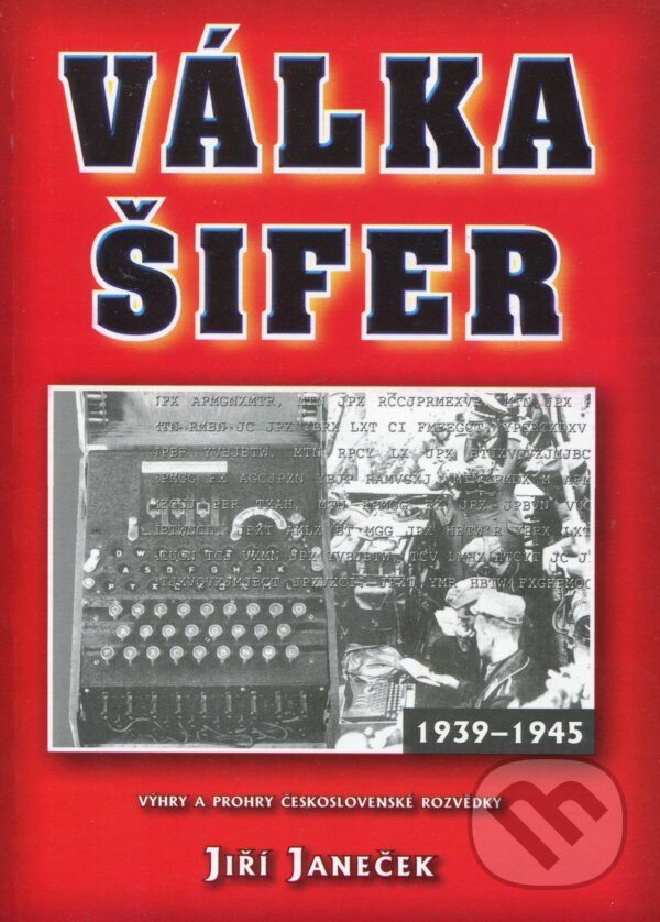 Kniha: Válka šifer (Jiří Janeček). Votobia, 2001