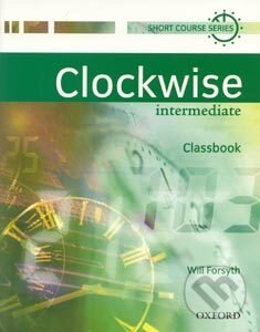 Levně Clockwise Intermediate Classbook - H. Potten, b. McGowen, V. Richardson - kniha z kategorie Jazykové učebnice a slovníky