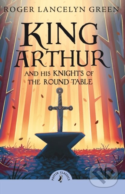 King Arthur and His Knights of the Round Table koupíte na Martinus.cz