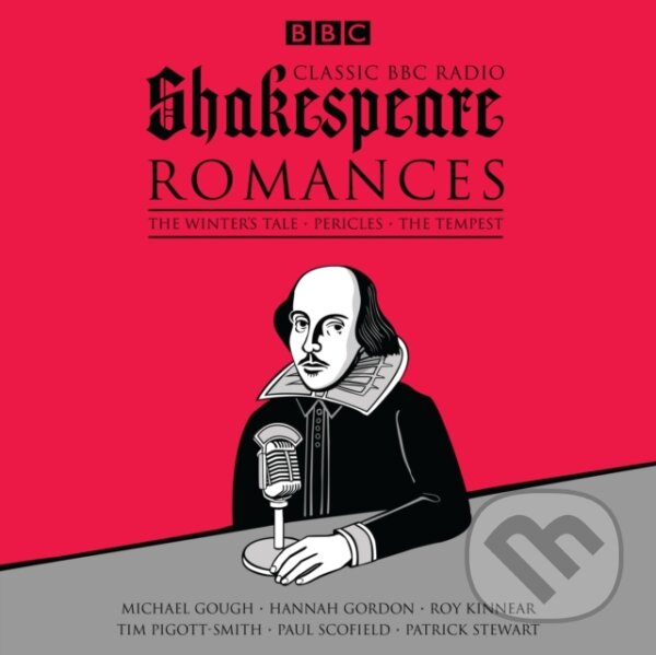 Levně Classic BBC Radio Shakespeare: Romances (The Winter's Tale; Pericles; The Tempest) - audiokniha z kategorie Dráma a divadelné hry