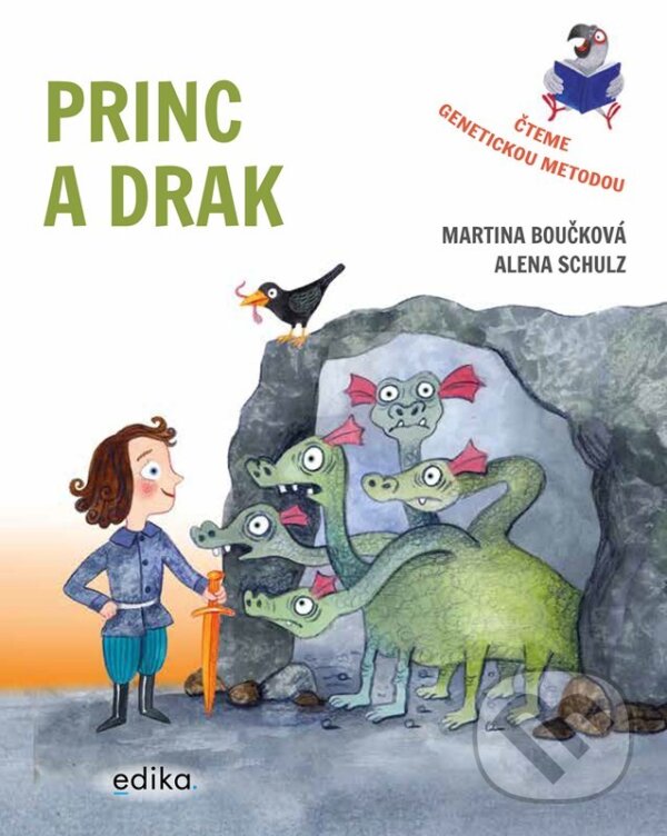 Levně Princ a drak (Čteme genetickou metodou) - Martina Boučková, Alena Schulz (ilustrátor) - kniha z kategorie Rozprávky