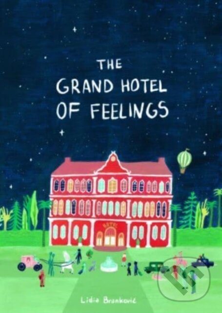 Levně The Grand Hotel of Feelings - Lidia Brankovic - kniha z kategorie Naučné knihy
