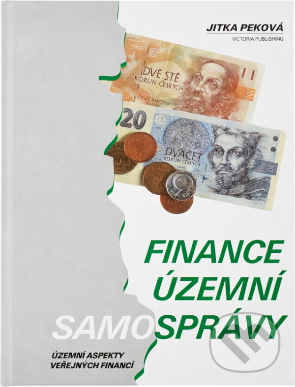 Kniha: Finance územní samosprávy : územní aspekty veřejných financí (Jitka Peková). , 1995