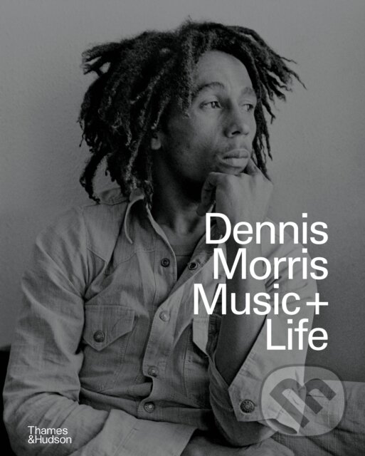 Levně Dennis Morris (Life + Music) - Dennis Morris - kniha z kategorie Fotografie