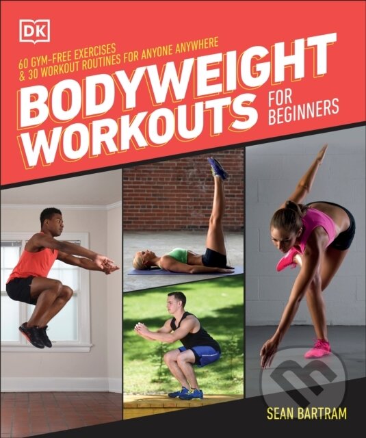 Bodyweight Workouts for Beginners koupíte na Martinus.cz