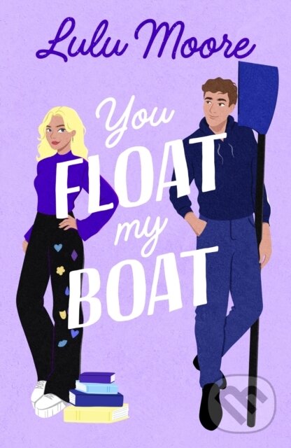 Levně You Float My Boat - Lulu Moore - kniha z kategorie Romantické