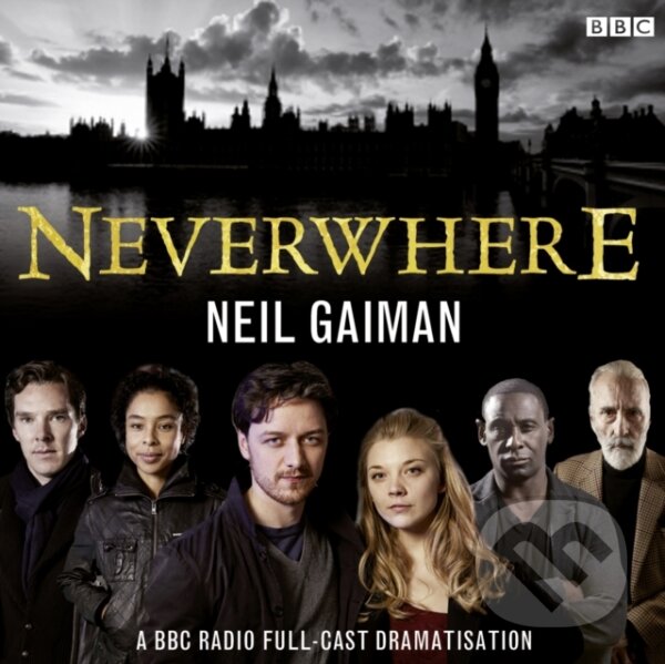 Levně Neverwhere (A BBC Radio Full-Cast Dramatisation) - Neil Gaiman - audiokniha z kategorie Sci-fi a fantasy