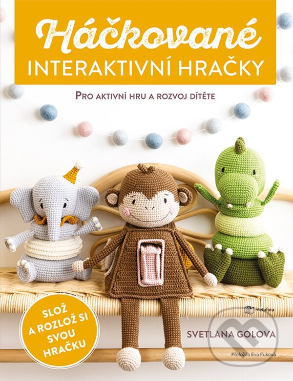 Levně Háčkované interaktivní hračky - Svetlana Golova - kniha z kategorie Omaľovávanky, vystrihovanie, papier