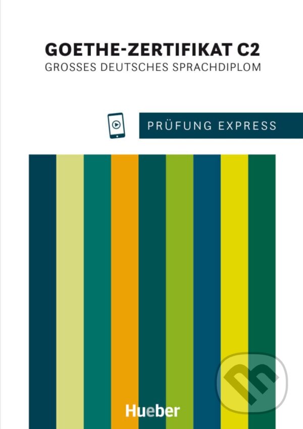 Levně Prüfung Express - Goethe-Zertifikat C2. Übungsbuch mit Audios online: Großes Deutsches Sprachdiplom.Deutsch als Fremdsprache - kniha z kategorie…