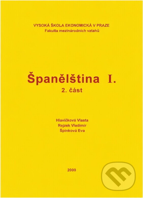 Kniha: Španělština I (Vlasta Hlavičková, Vladimír Rejzek a Eva Špinková). , 1998