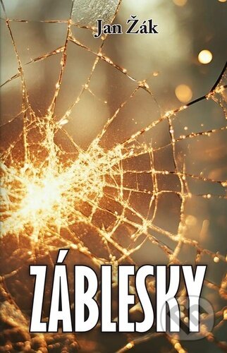 Levně Záblesky - Jan Žák - kniha z kategorie Aforizmy