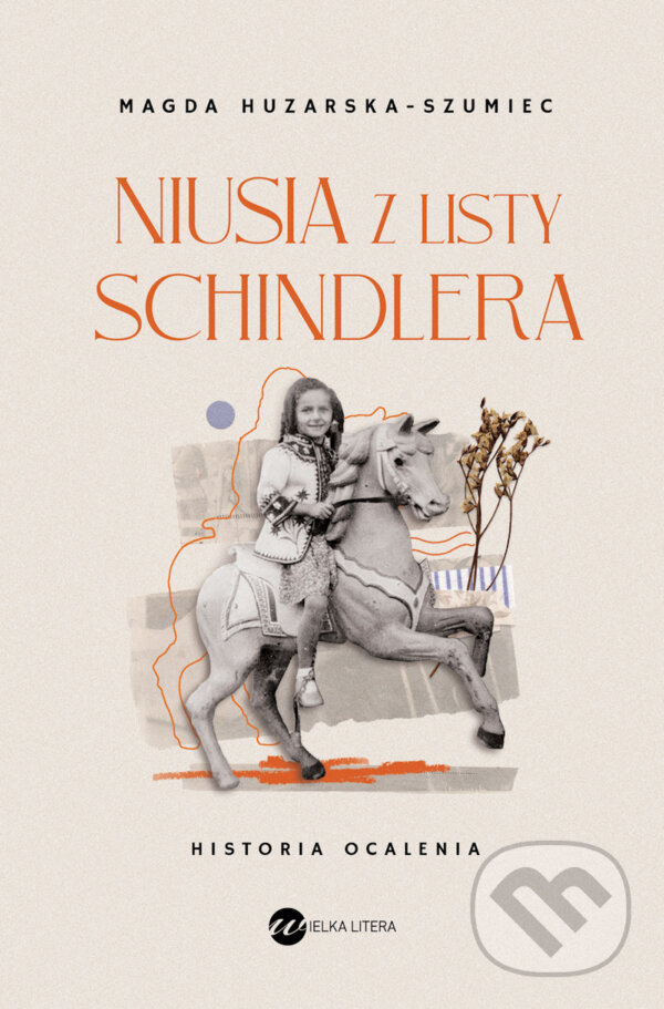 Levně Niusia z listy Schindlera - Magda Huzarska-Szumiec - kniha z kategorie Beletria