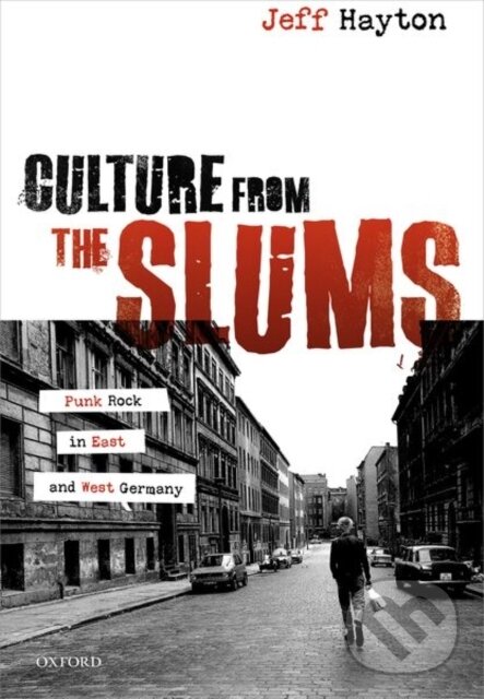 Levně Culture from the Slums (Punk Rock in East and West Germany) - kniha z kategorie História
