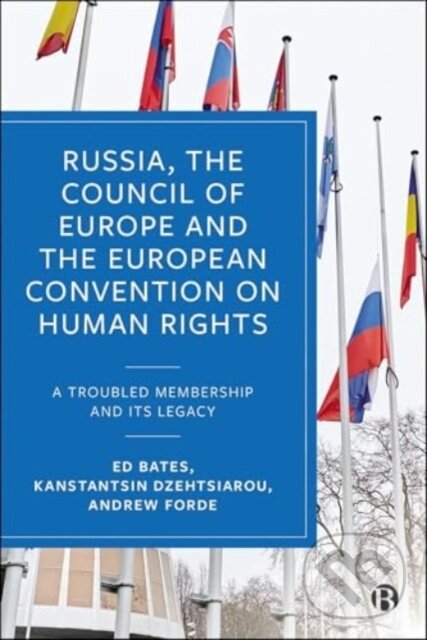 Levně Russia, the Council of Europe and the European Convention on Human Rights - kniha z kategorie Politológia a politika