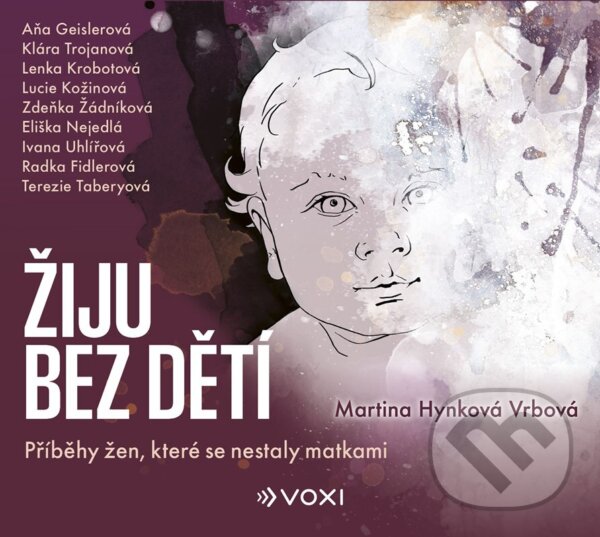 Kniha: Žiju bez dětí (audiokniha) (Martina Hynková Vrbová)
