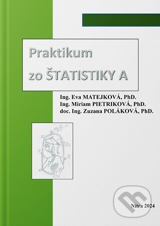 Levně Praktikum zo Štatistiky A - Eva Matějková, Miriam Pietriková - kniha z kategorie Informatika