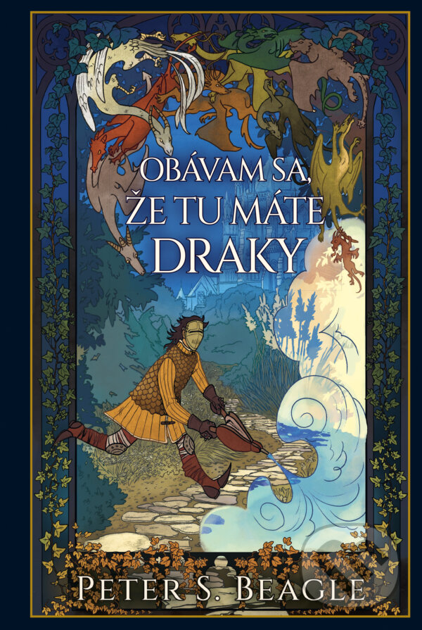 Kniha: Obávam sa, že tu máte draky (Peter S. Beagle)