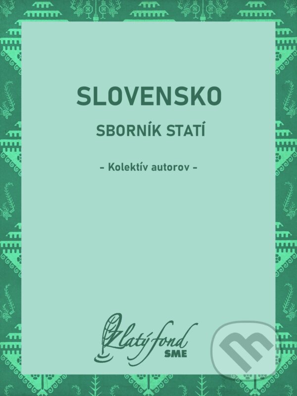 E-kniha: Slovensko. Sborník statí (Autorský kolektiv). Petit Press, 2025