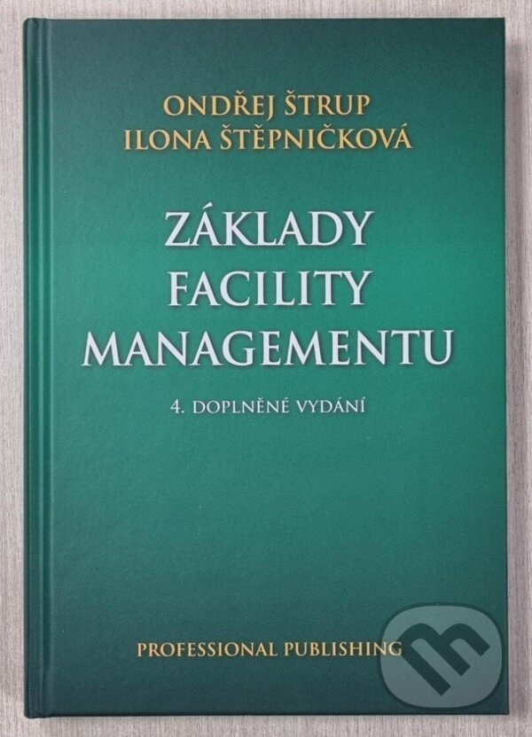 Levně Základy facility managementu - Ondřej Štrup - kniha z kategorie Management