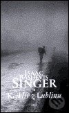 Levně Kejklíř z Lublinu - Isaac Bashevis Singer - kniha z kategorie Beletria