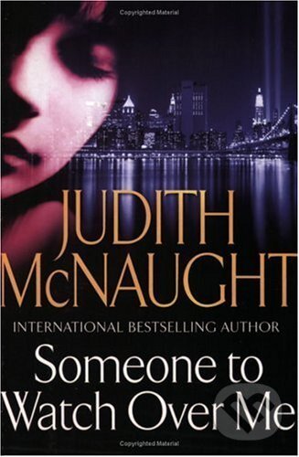 Levně Someone to Watch Over Me - Judith McNaught) - kniha z kategorie Detektívky