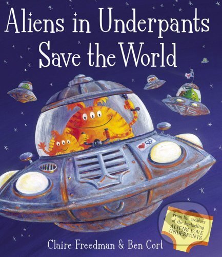 Levně Aliens in Underpants Save the World - Ben Cort - kniha z kategorie Rozprávky