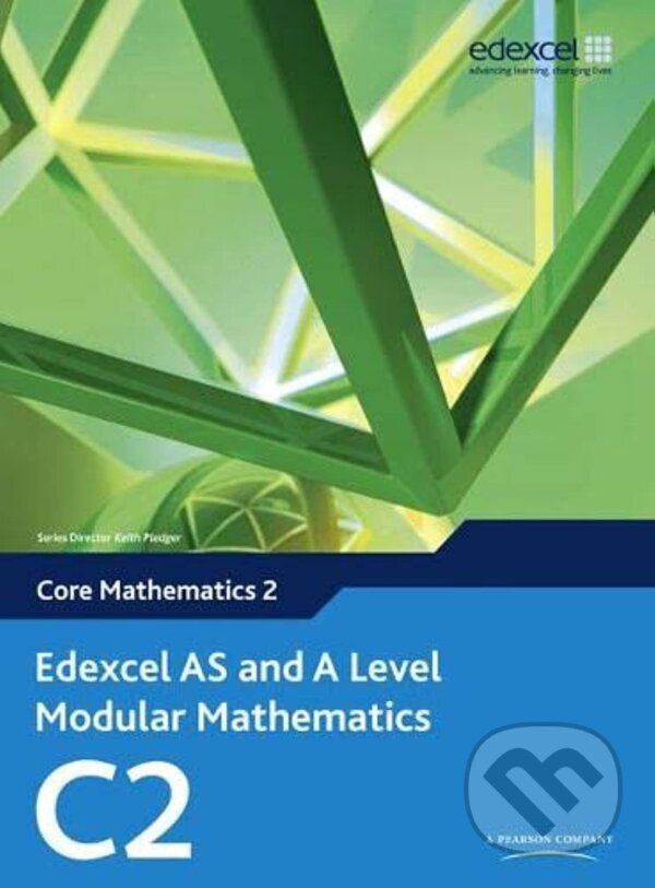 Levně Edexcel AS and A Level Modular Mathematics - Core Mathematics 2 (C2) - kniha z kategorie Prírodné vedy a technika