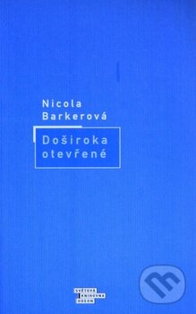 Doširoka otevřené - Nicola Barker, Odeon CZ, 2001