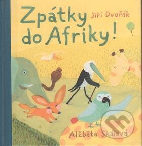 Levně Zpátky do Afriky - Jiří Dvořák - kniha z kategorie Beletria