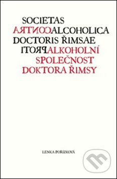 Protialkoholní společnost doktora Řimsy - Lenka Pořízková, Dybbuk, 2013