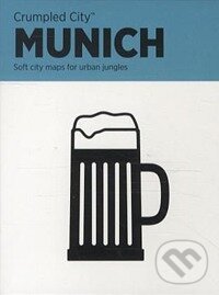 Levně Munich Crumpled City Map: Die cleveren Stadtp... - Emanuele Pizzolo - kniha z kategorie Sprievodcovia Európou