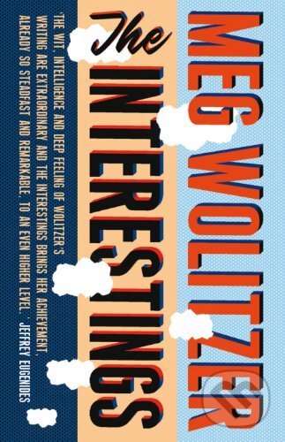 Kniha: The Interestings (Meg Wolitzer). Chatto and Windus, 2013