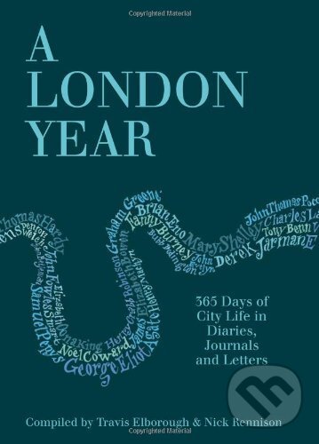 Levně A London Year: 365 Days of City Life in Diari... - kniha z kategorie Autobiografie