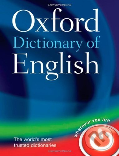 Oxford Dictionary of English, Oxford University Press, 2010