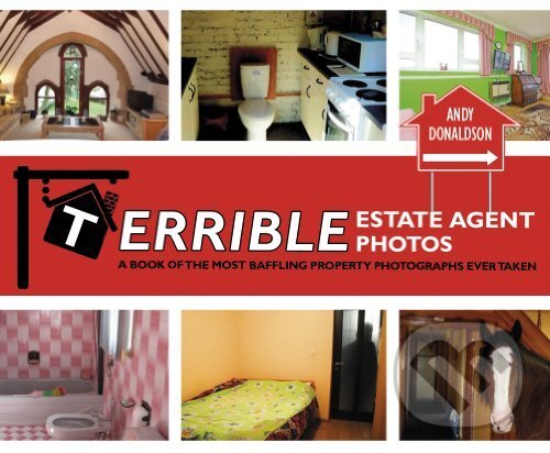 Levně Terrible Estate Agent Photos - Andy Donaldson - kniha z kategorie Fotografie