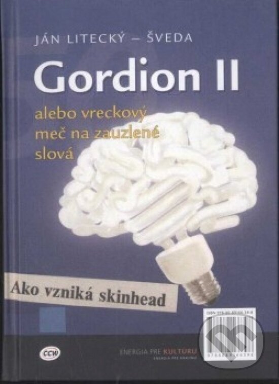 Levně Gordion II (alebo vreckový meč na zabudnuté slová) - kniha z kategorie Beletria